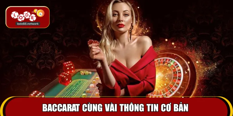 Baccarat cùng vài thông tin cơ bản