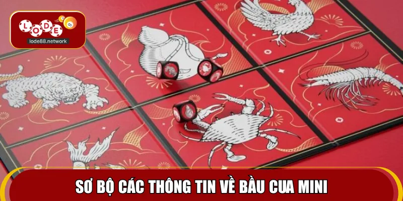 Sơ bộ các thông tin về bầu cua mini
