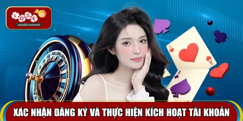 Xác nhận đăng ký và thực hiện kích hoạt tài khoản